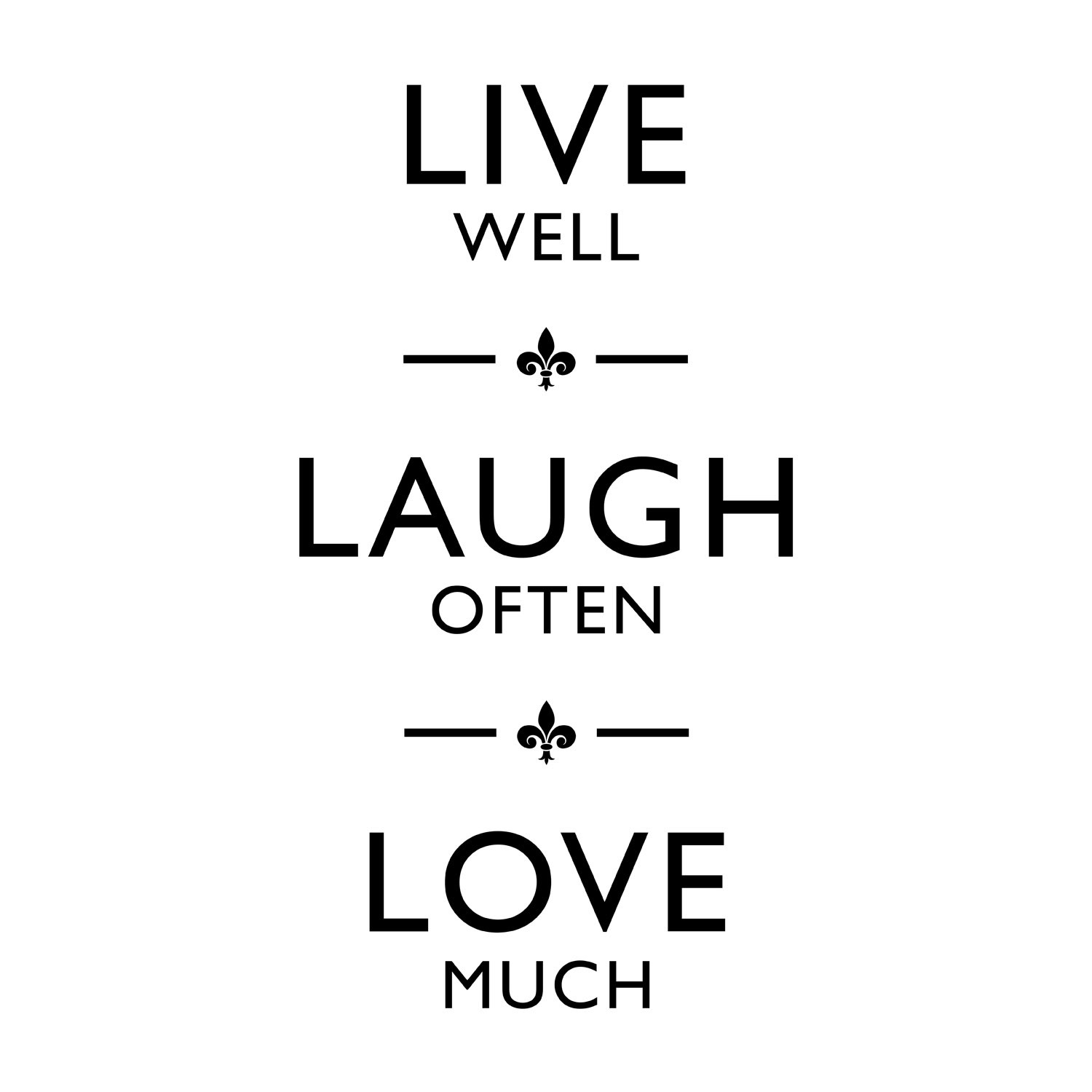 live laugh love quote wall sticker decal 2 Live well laugh often love much Advertisements